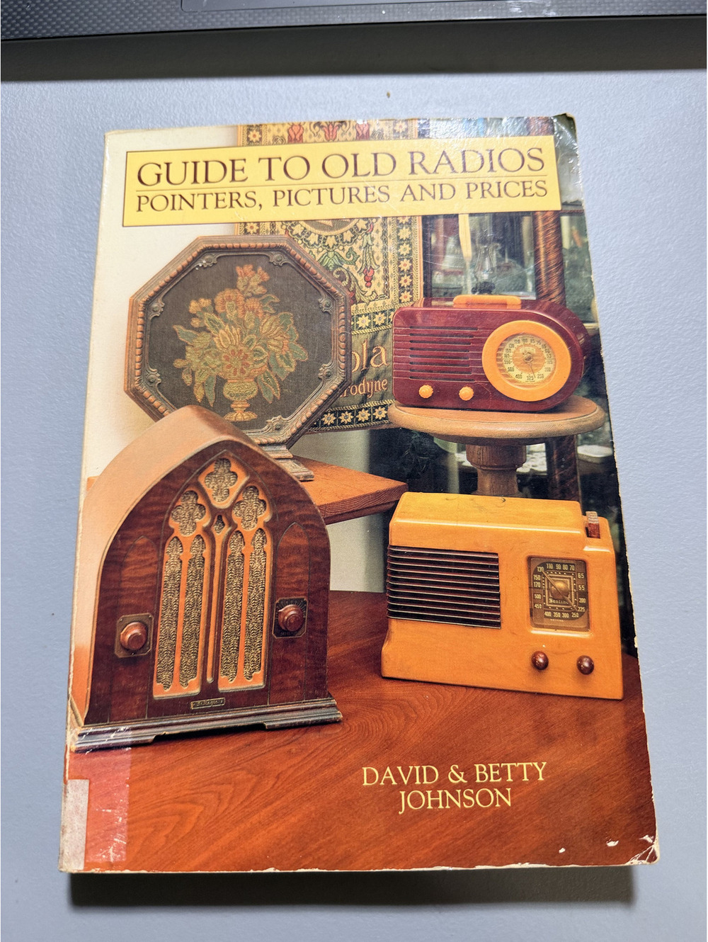 Guide to Old Radios Pointers Pictures and Prices David Betty Johnson VintageBook
